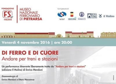 Di ferro e di cuore. Andare per treni e stazioni