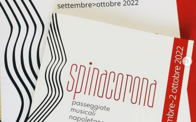 V Festival SPINACORONA. Passeggiate musicali napoletane 